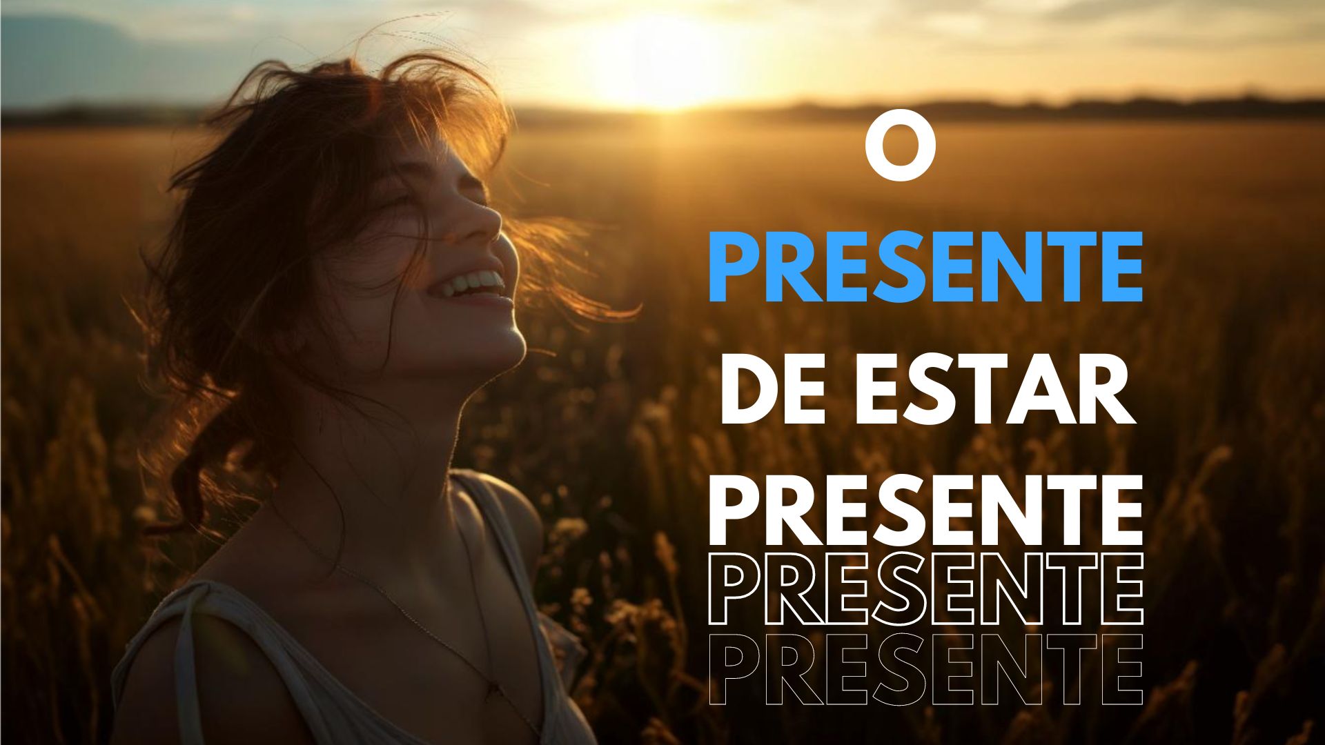 O presente de Estar Presente!