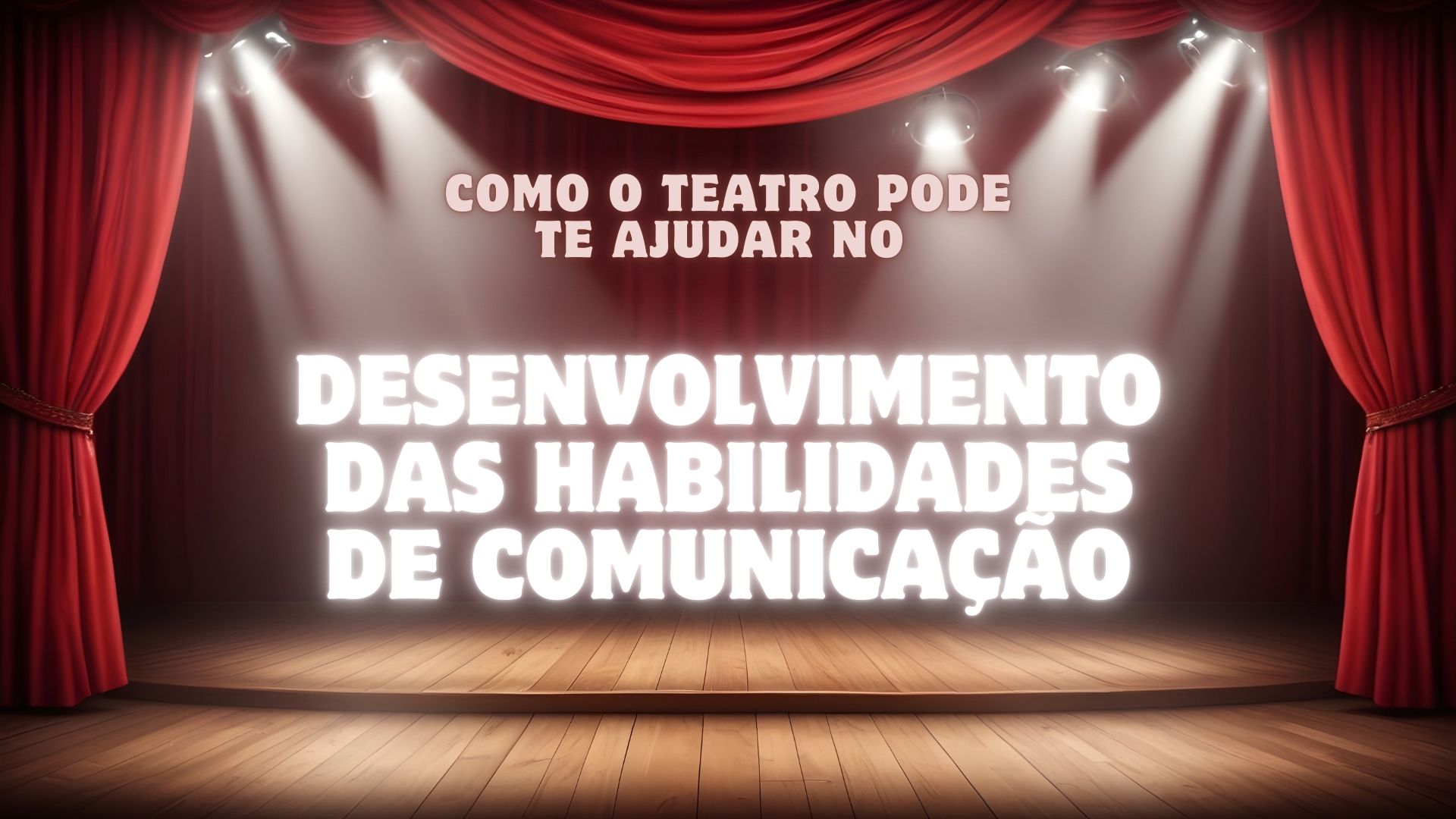 Teatro como Recurso de Comunicação