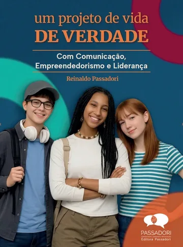 Capa do livro Um projeto de vida DE VERDADE, da Editora Passadori