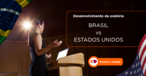 DESENVOLVIMENTO DA ORATÓRIA NO BRASIL E ESTADOS UNIDOS